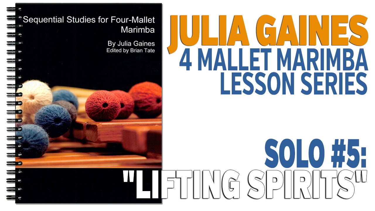 4 Mallet Marimba Series: Solo 5 - Lifting Spirits