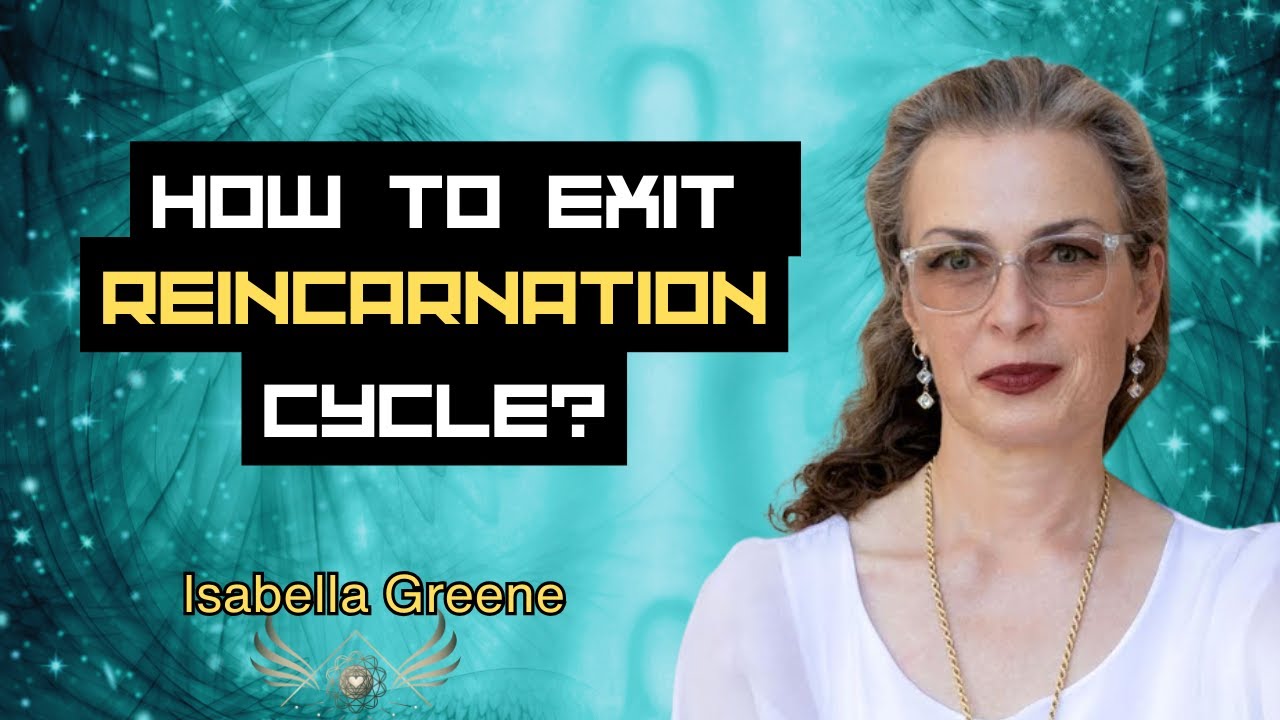BEYOND THE TRAP: How to Exit Reincarnation Cycle Isabella Greene