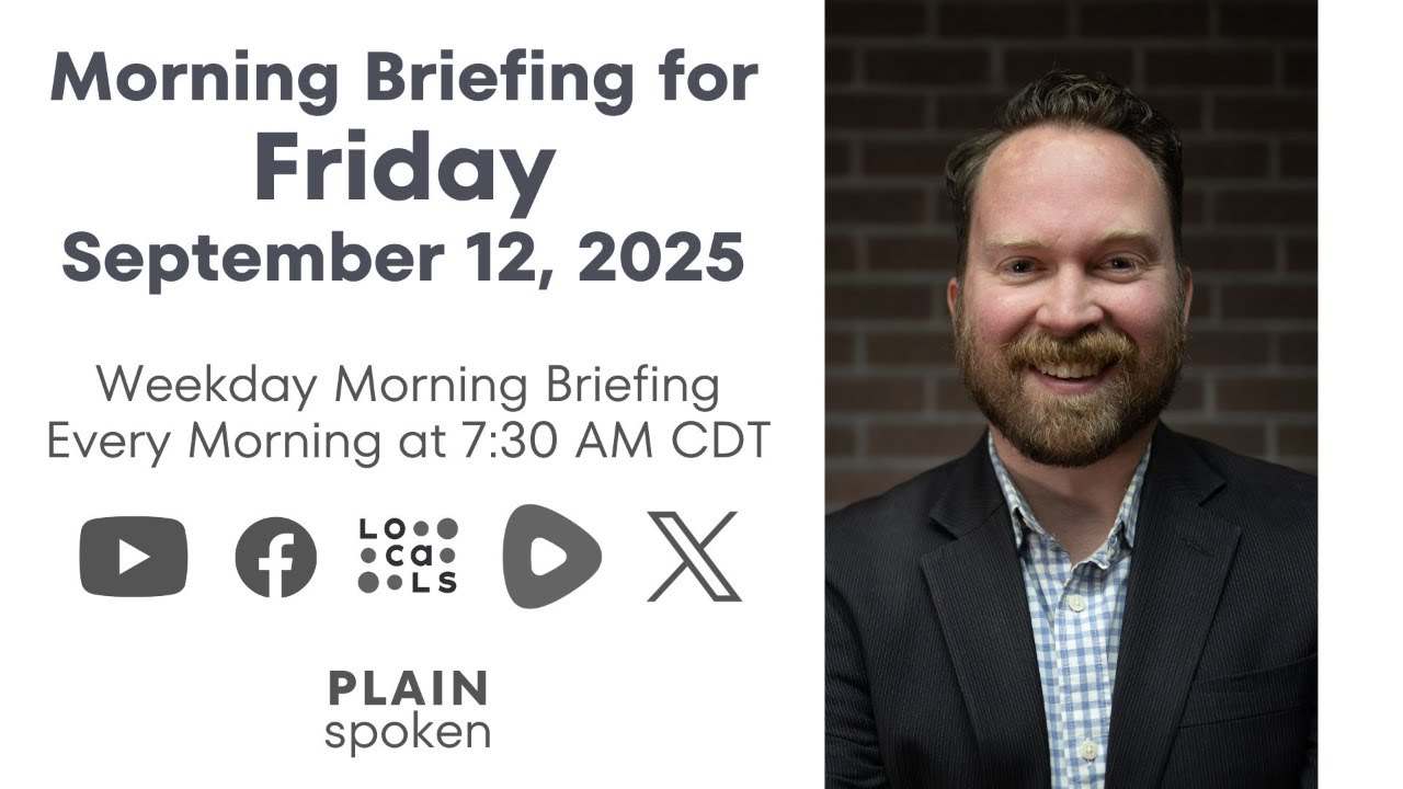 Friday Morning Briefing (September 12, 2025)