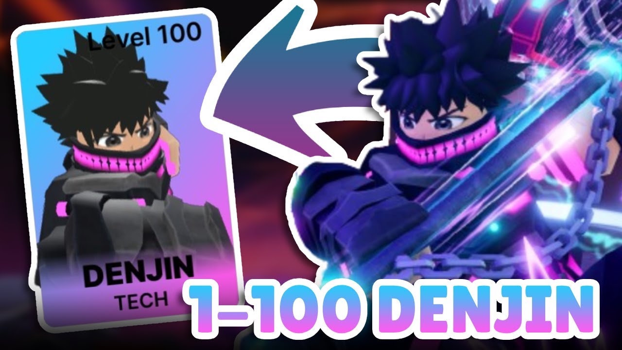 DENJIN From Level 1 to 100 in One Run...