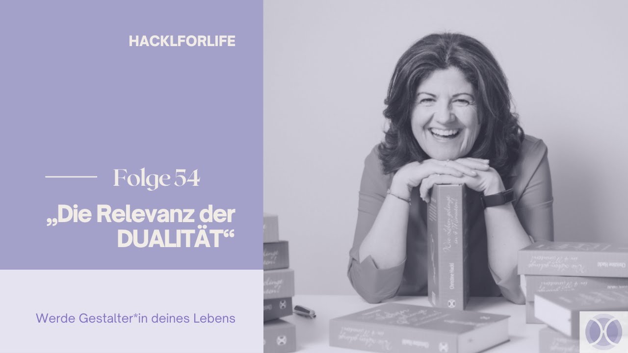 #54: Die Relevanz der DUALITÄT