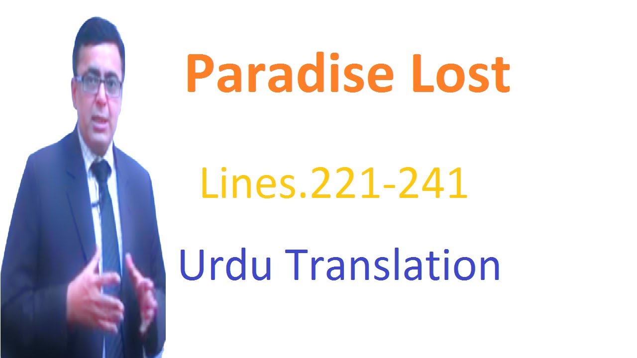 MA English Part.1 Classical Poem Paradise Lost Lines.221-241 Urdu Translation