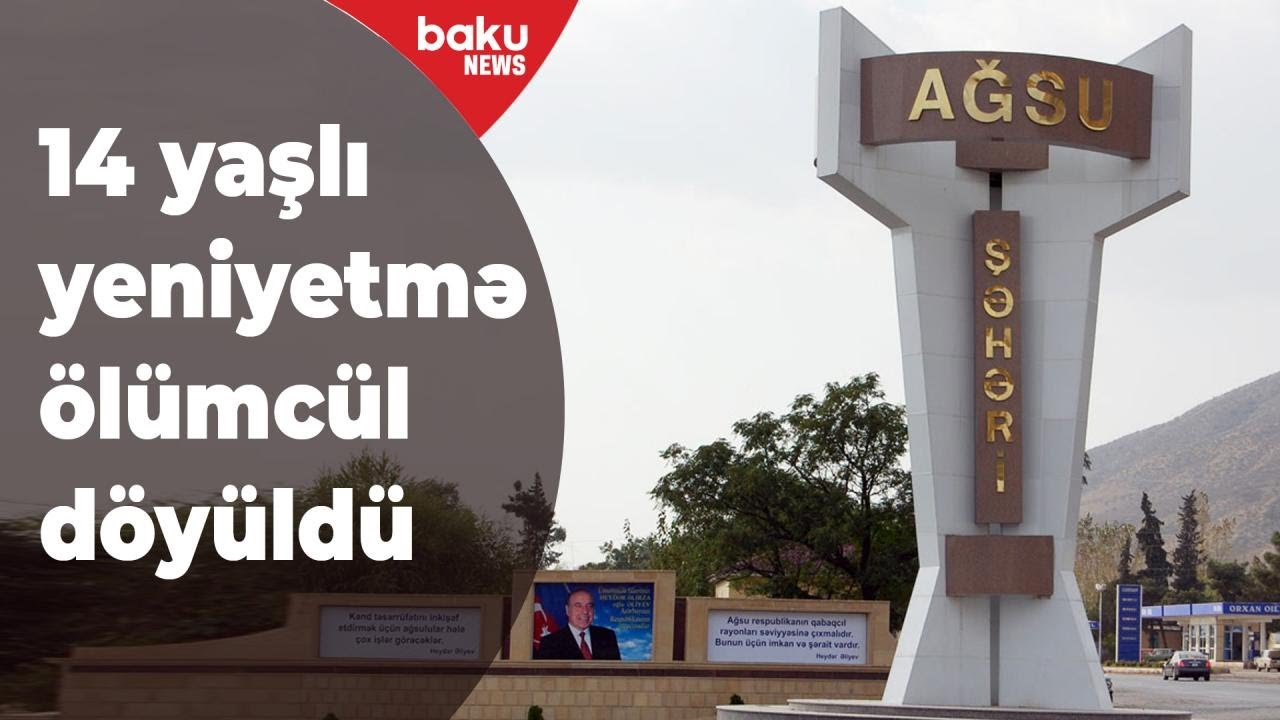 Ağsuda 14 yaşlı yeniyetmə ölümcül döyüldü - Baku TV