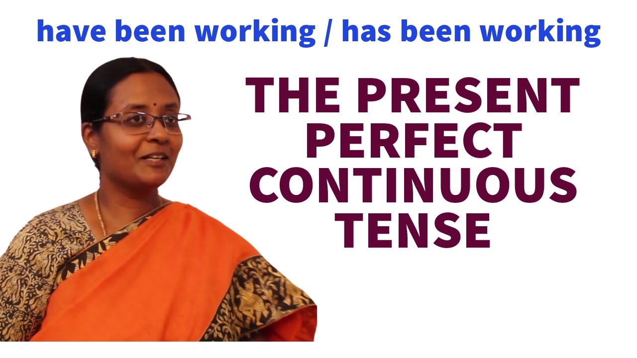 Lesson 22 | Present Perfect Continuous Tense | Spoken English Through Tamil | English with Vennila