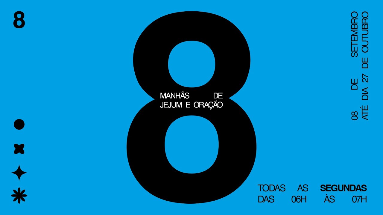 8 Manhãs de jejum e oração | 08 de Setembro