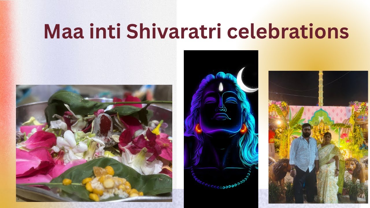 Maa inti Shivaratri celebrations 🙏