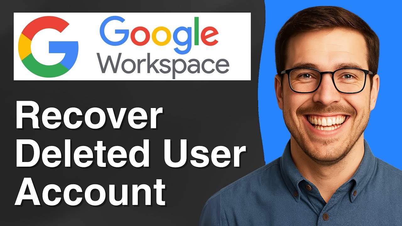 How to Recover Deleted User Account in Google Workspace [2025 Easy Guide]