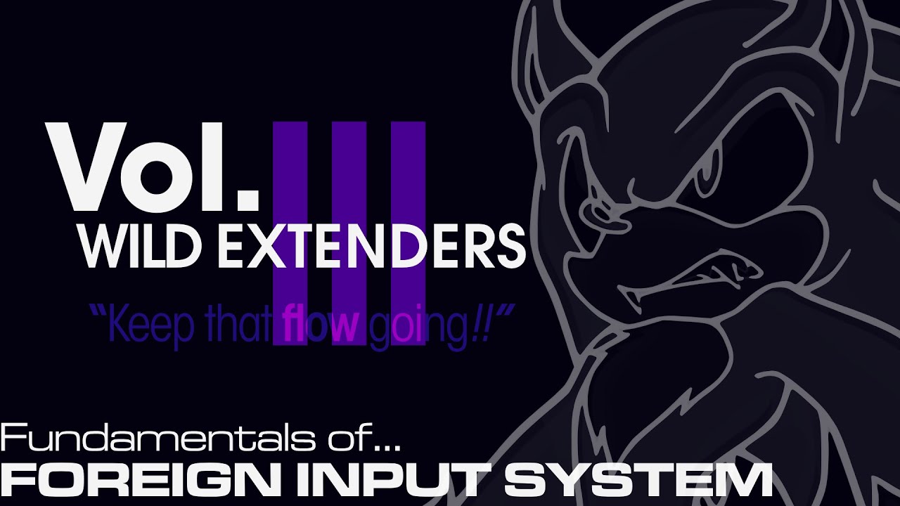 Foreign Input System for SONIC UNLEASHED | Vol. 3 - Wild Extenders