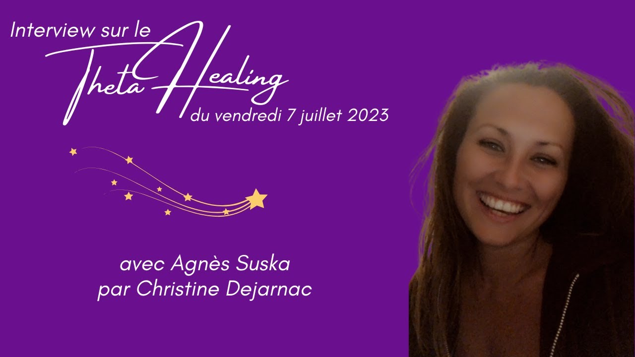 Qu'est le ThetaHealing ? Introduction, session de libération de croyances sur l'amour et témoignage