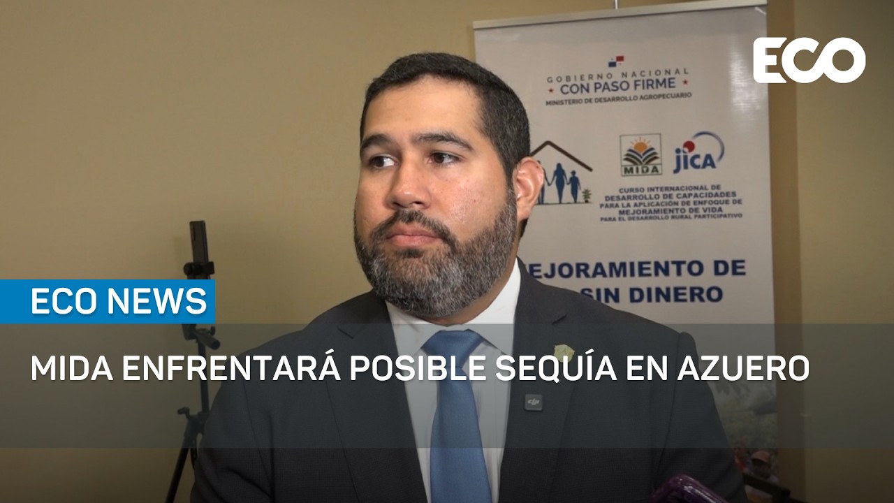 Mida Enfrentará Posible Sequía En Azuero | #EcoNews