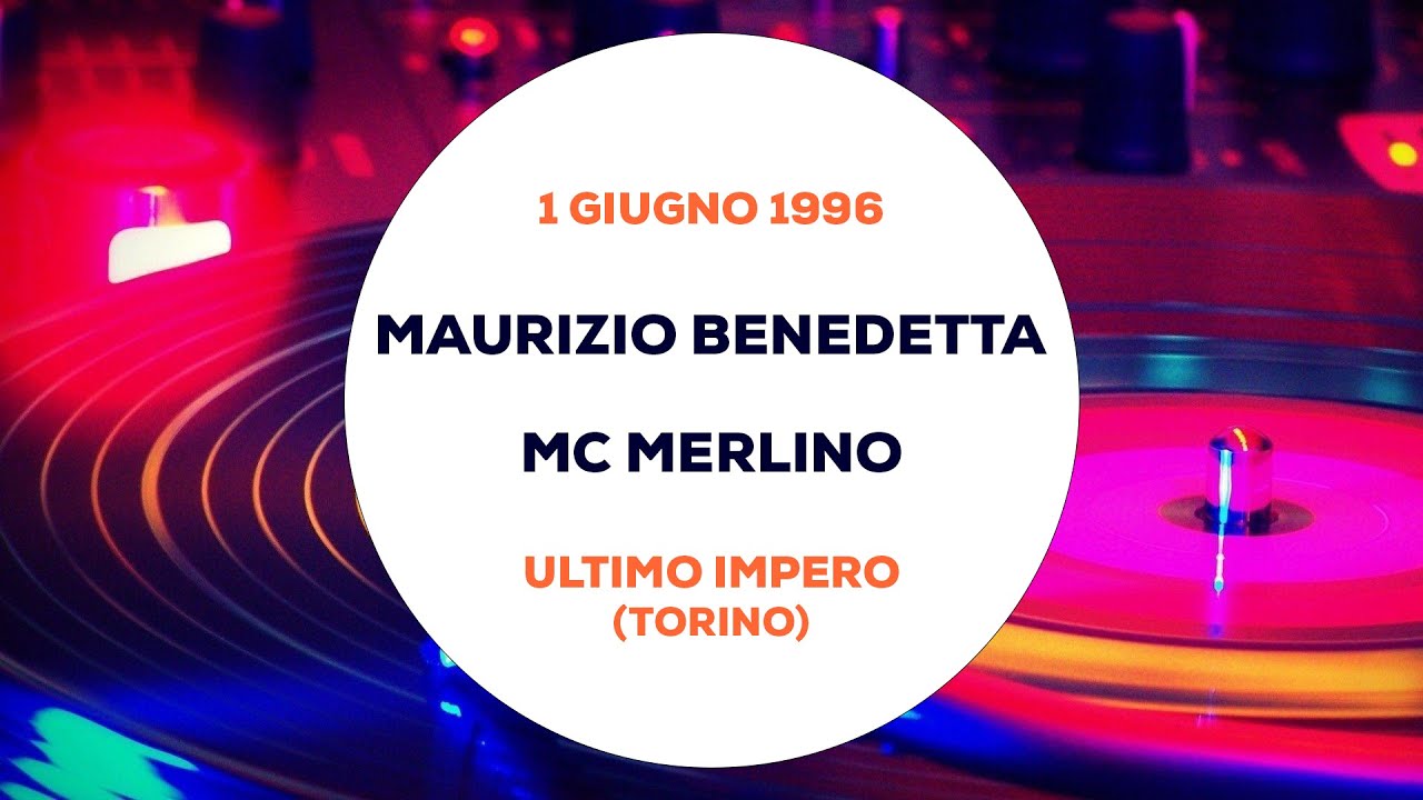 Maurizio Benedetta e Mc Merlino - Ultimo Impero (Torino) 1 Giugno 1996