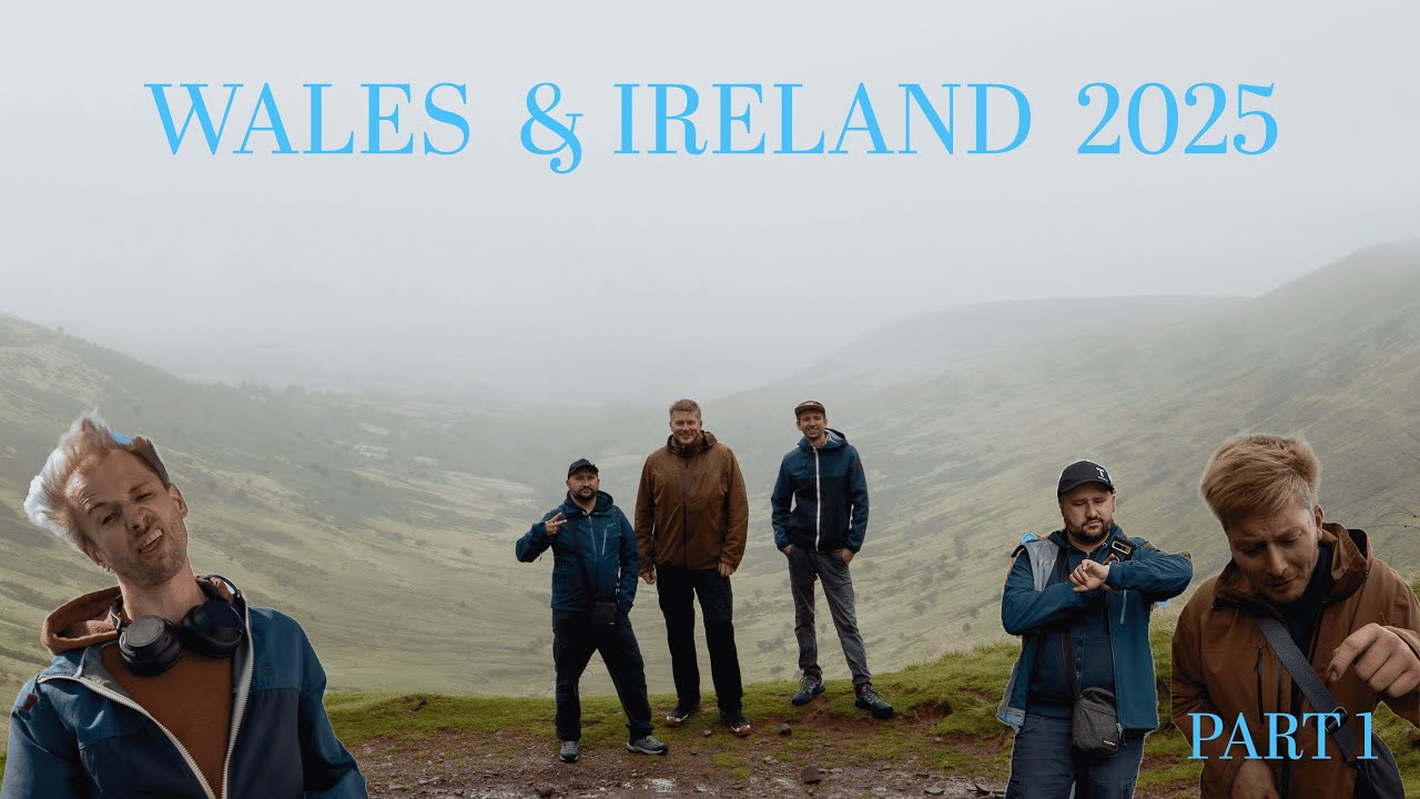 Wales and Ireland 2025 | Part 1