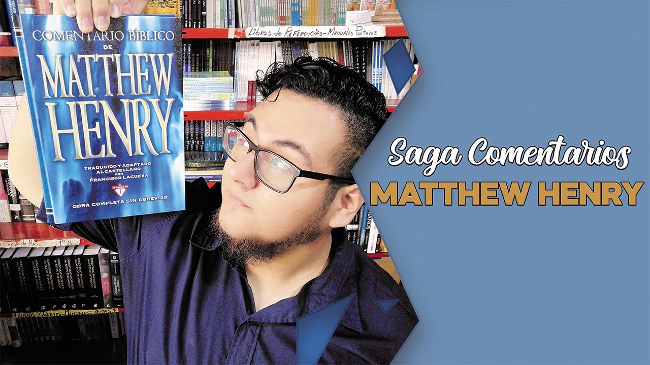 Comentario Bíblico Matthew Henry - Review y Reseña - ¡Saga de Comentarios!