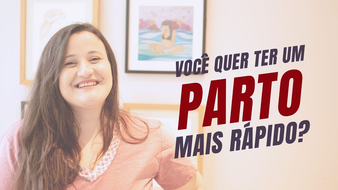 Você quer ter um parto mais rápido?