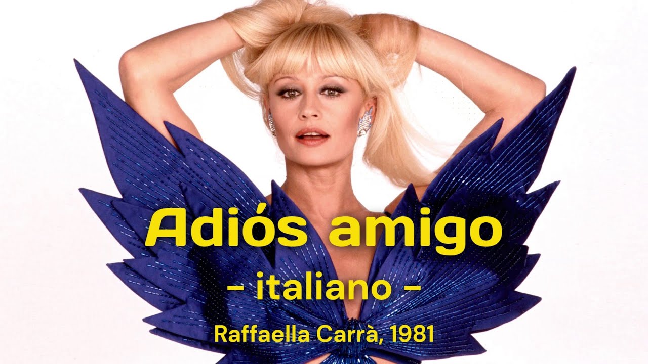 Karaoke · Adiós amigo [italiano] - Raffaella Carrà