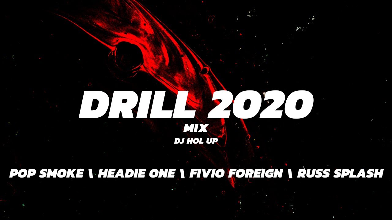UK & New York Drill Mix 2020 feat Pop Smoke|  Headie One | Fivio Foreign | Russ Splash