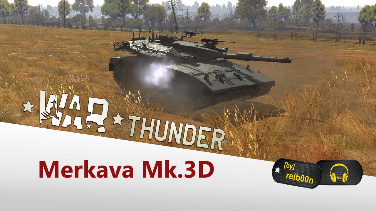 War Thunder - Eventpanzer Merkava Mk.3D - Er hat mit die beste APFSDS im Spiel