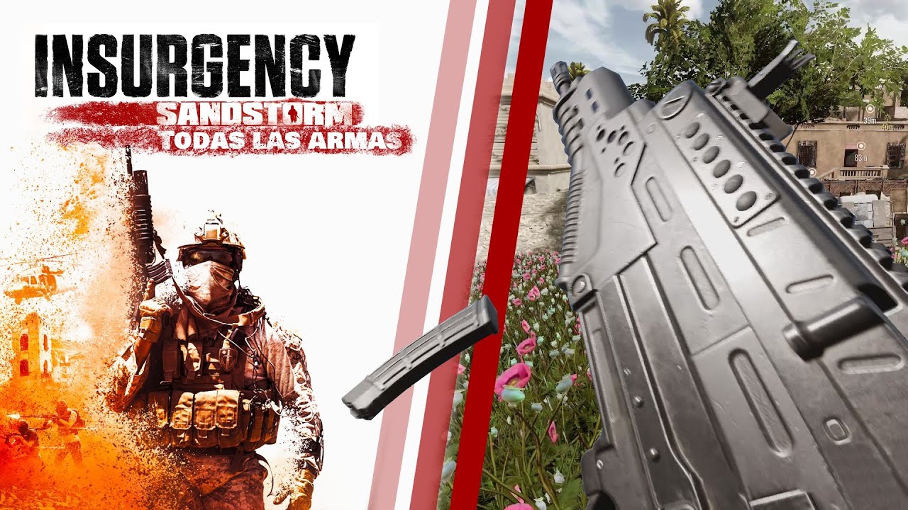 Insugency: Sandstorm | Todas las armas | All weapons showcase