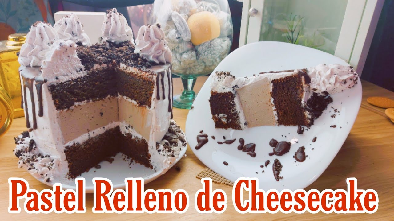 PASTEL RELLENO DE CHEESECAKE FRIO | PASTEL DE CHOCOLATE | CHEESECAKE DE OREO