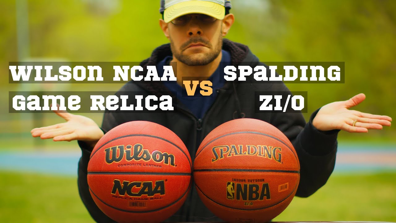 Wilson NCAA Game Replica Basketball vs. Spalding NBA Zi/O Indoor/Outdoor Basketball