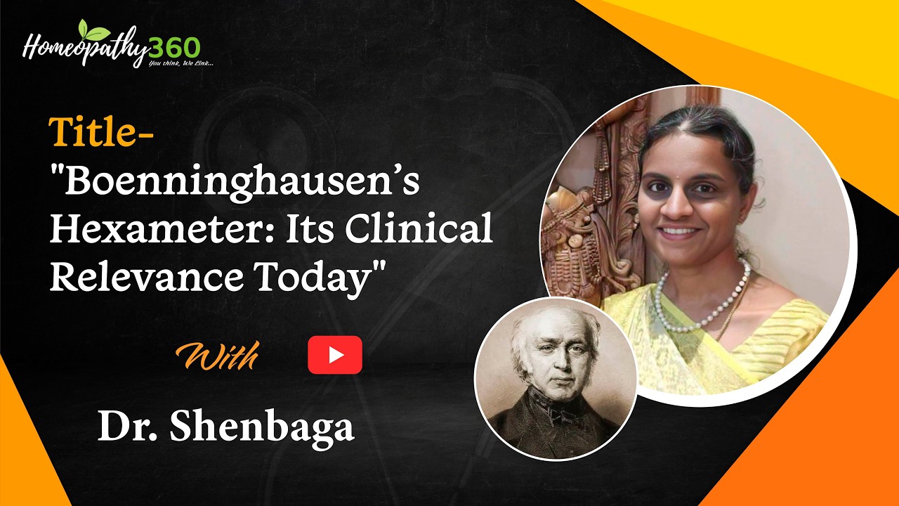Boenninghausen’s Hexameter Explained | Clinical Relevance Today | Dr. Shenbaga | Homeopathy