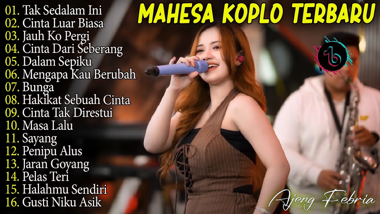 TAK SEDALAM INI, JAUH KO PERGI - AJENG FEBRIA - FULL ALBUM ALBUM MAHESA KOPLO TERBARU 2026