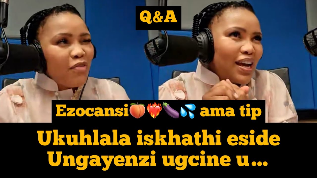 Ezocansi🍑💦🍆|Ukukhala ngeskhath se S3x kubalulekil |Uma usuhlal iskhath ungay before uye qala ngoku…😇