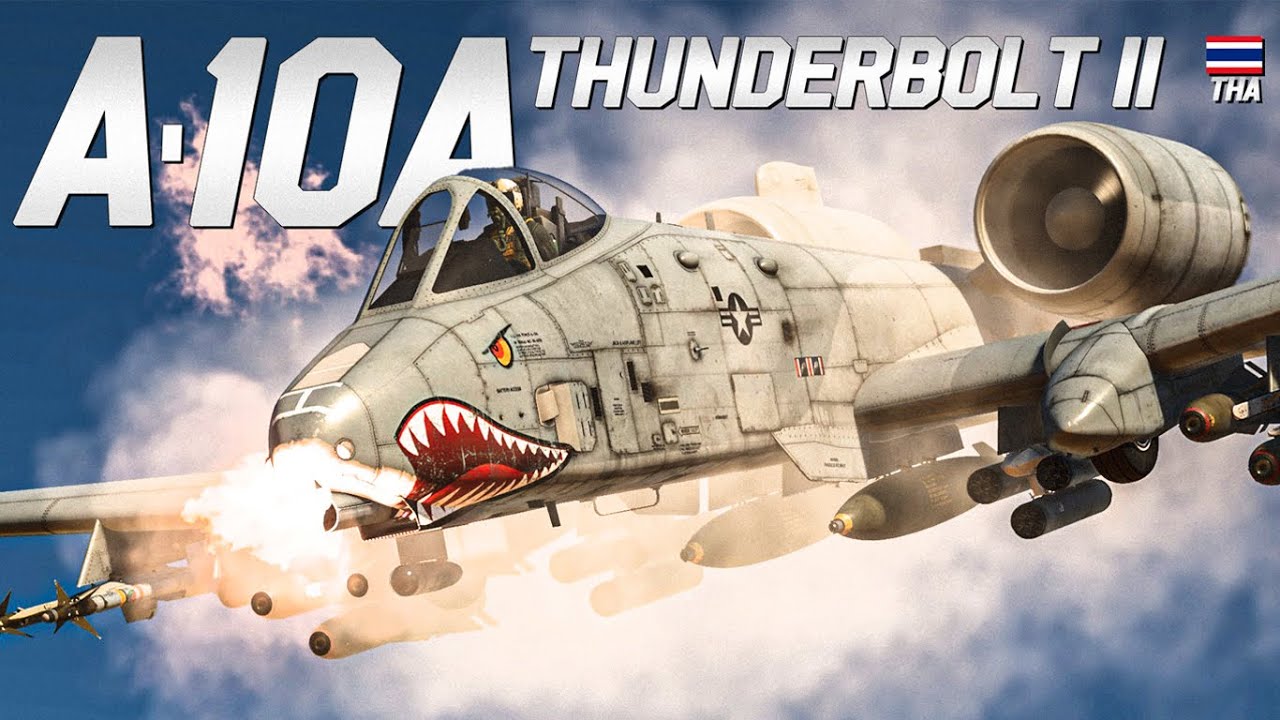 A-10A Thunderbolt II ดั่งฝันร้ายของยานเกราะ | War Thunder Simulator ไทย