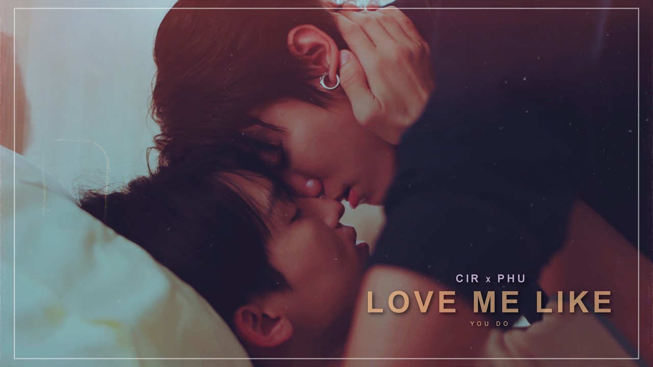 Cir x Phu I Love Me Like You Do I [1x05]