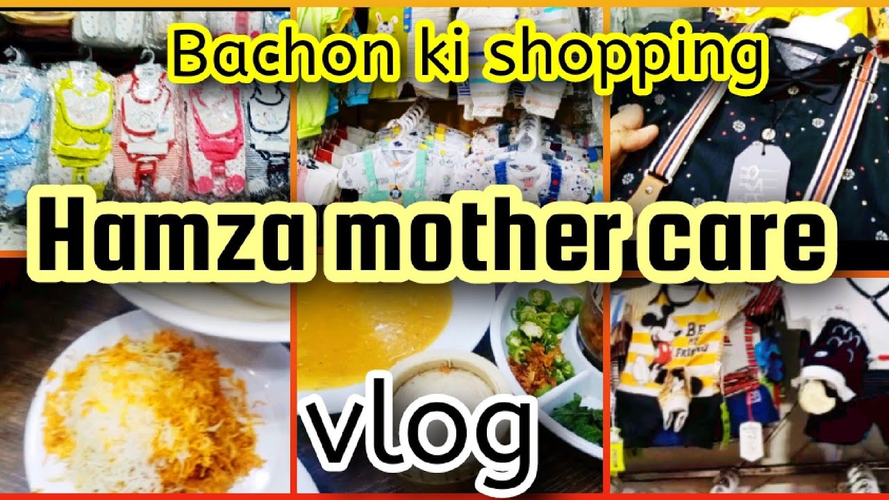 Hamza mother care | Bachon ki shopping yaha se kren | vlog