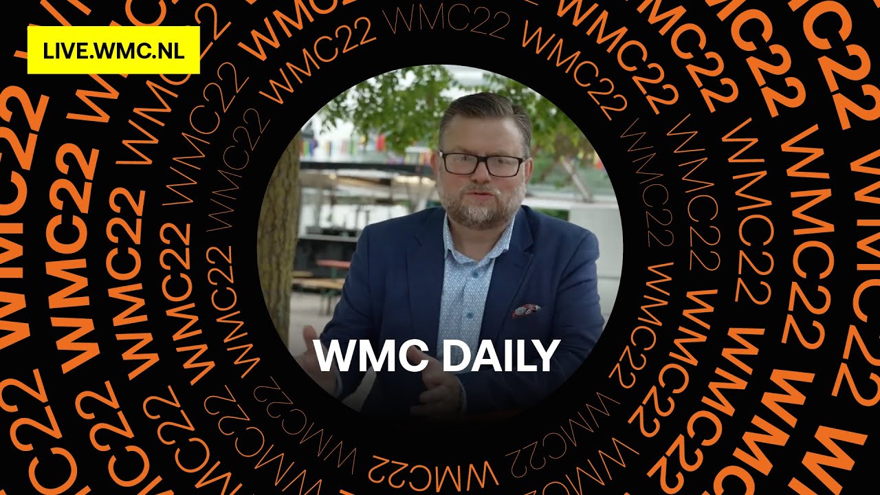 WMC Daily Thursday 21th July | WMC 2022