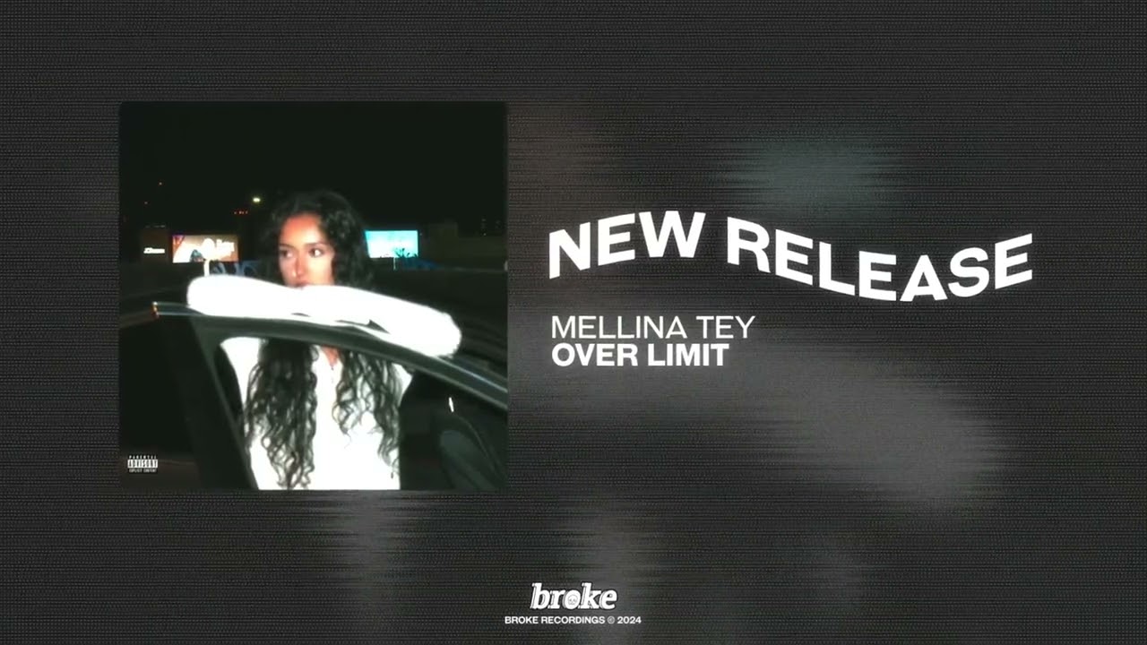 Mellina Tey - Over Limit