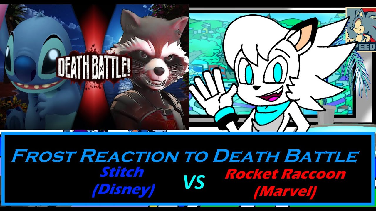 Frost Reaction to: Death Battle Stitch VS Rocket Raccoon