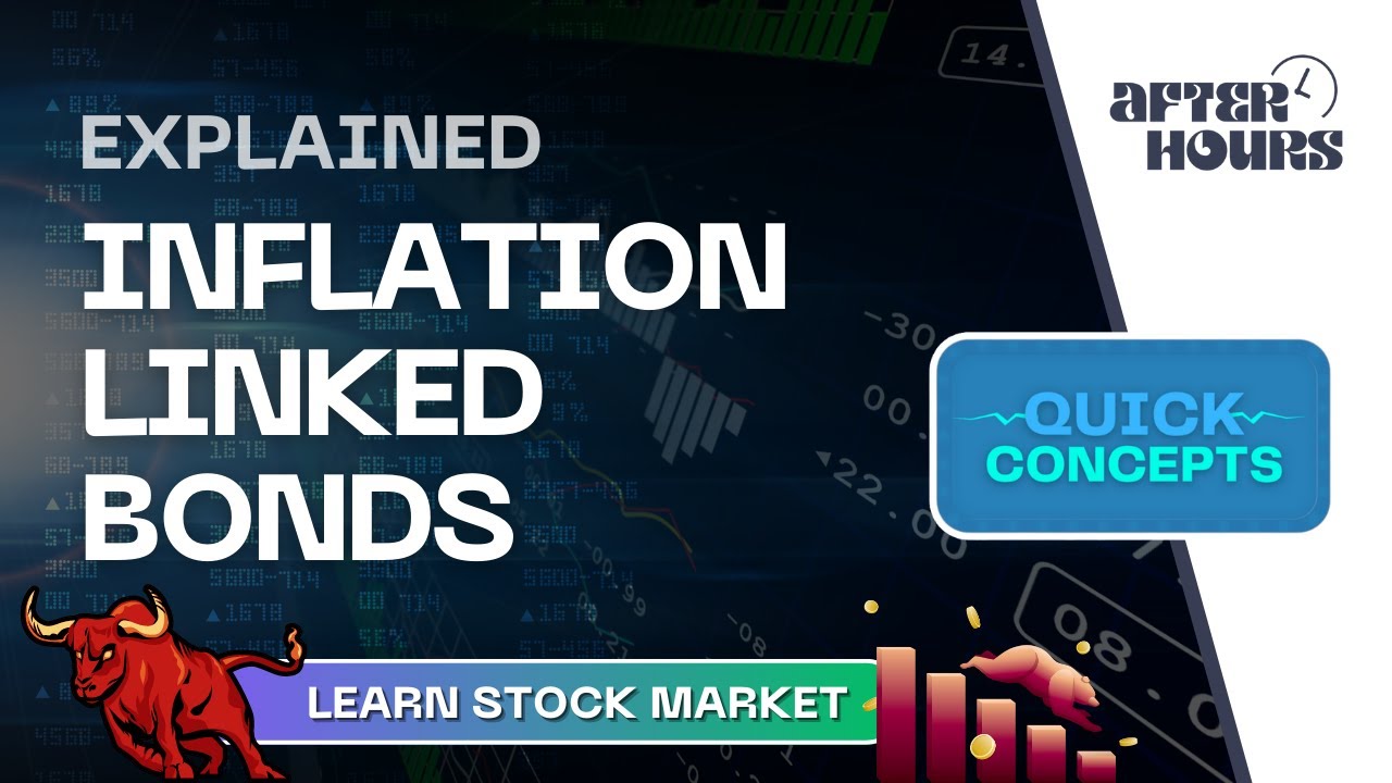 Inflation Linked bonds | Quick Concepts | Learn Stock Market | After Hours