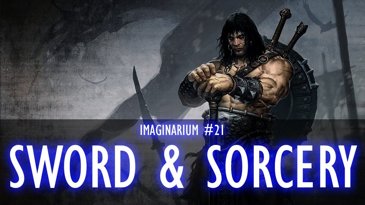 SWORD & SORCERY - Imaginarium #21 S5 [Création d'univers]