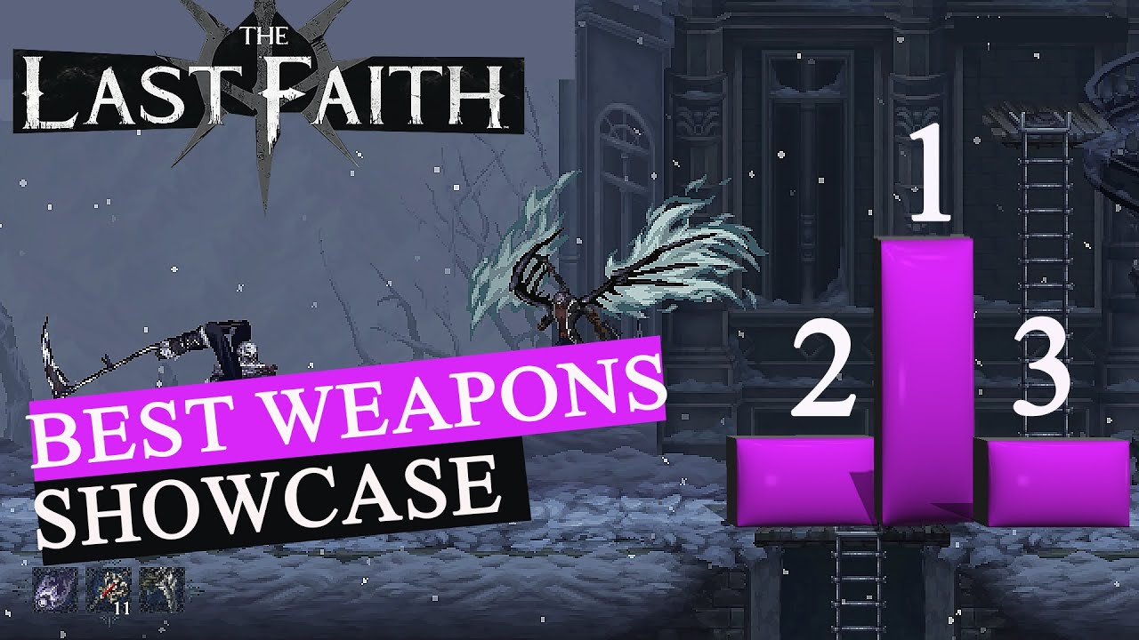 The Last Faith : Who is the Best Weapons ! ( Showcase All weapons )