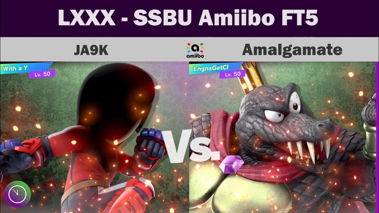 LXXX Amiibo FT5 Showcase: JA9K - Mii Brawler v Amalgamate - King K. Rool
