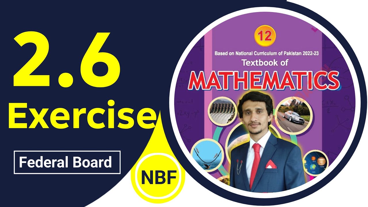Exercise 2.6 class 12 maths | nbf New Book 2025 | ex 2.6 class 12 maths nbf | by ali |Federal Board|