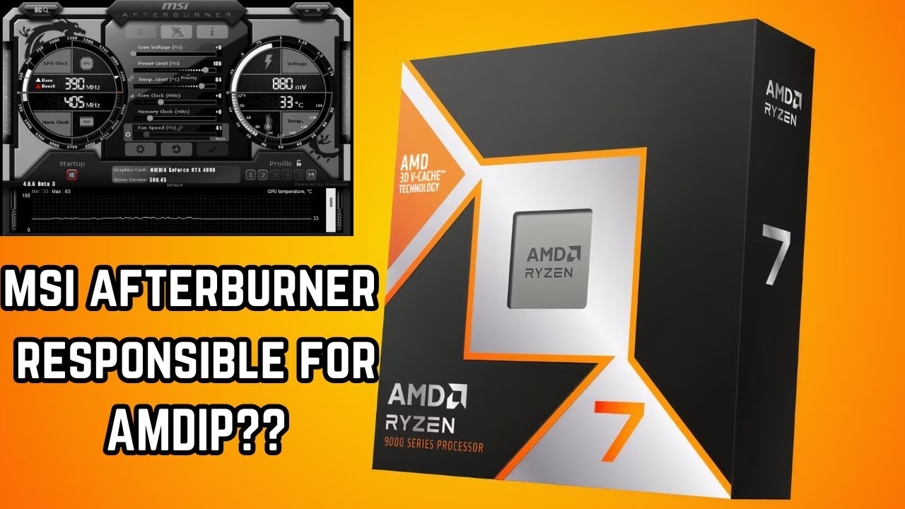 MSI Afterburner Causing The Infamous 