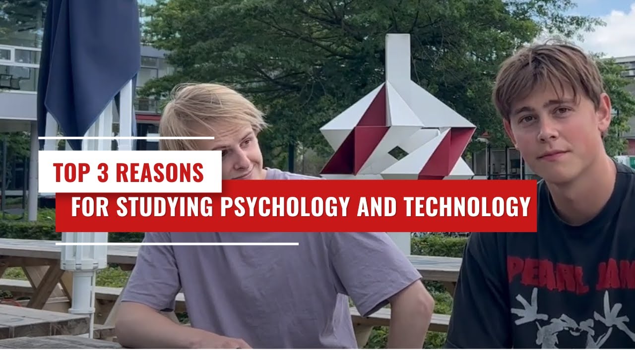 3 Reasons Why You Should Study Psychology & Technology At TU/e