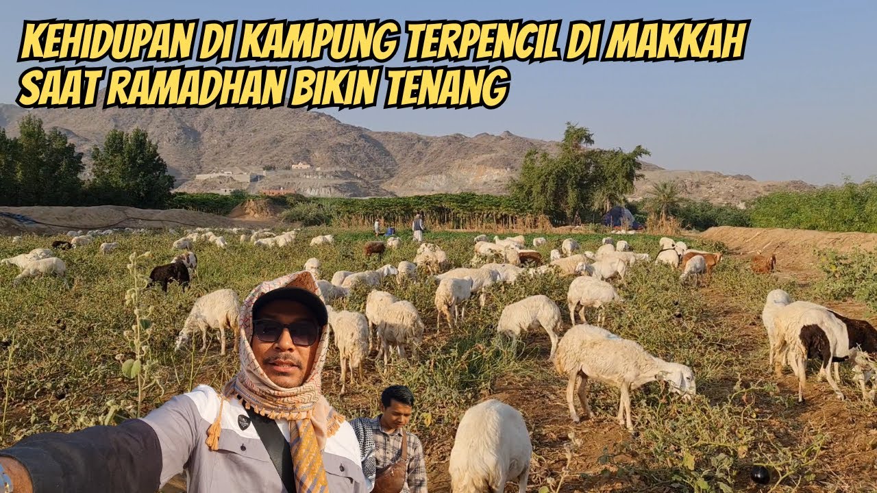 SUASANA RAMADHAN DI KAMPUNG TERPENCIL DI MAKKAH YG MENGHIJAU