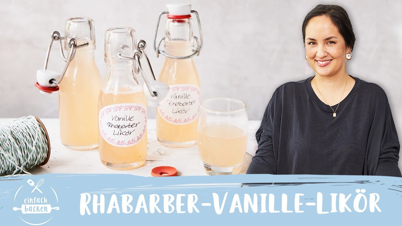 Rhabarber-Likör – Rezept mit Vanille | schnell selber machen 😍😋 I Einfach Backen