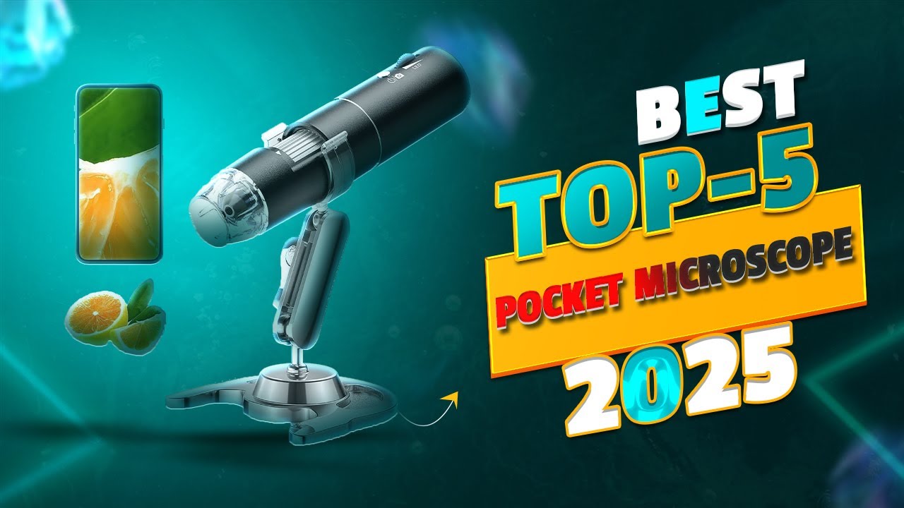 Top 5 Best Pocket Microscope 2025 – Insane Zoom in Your Pocket!