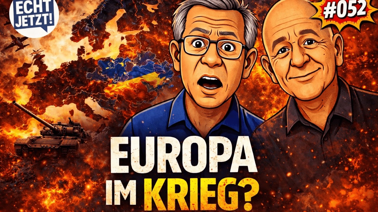 Echt Jetzt #052 „Greift Europa jetzt in den Krieg ein? Ein Experte erklärt, was wirklich passiert“