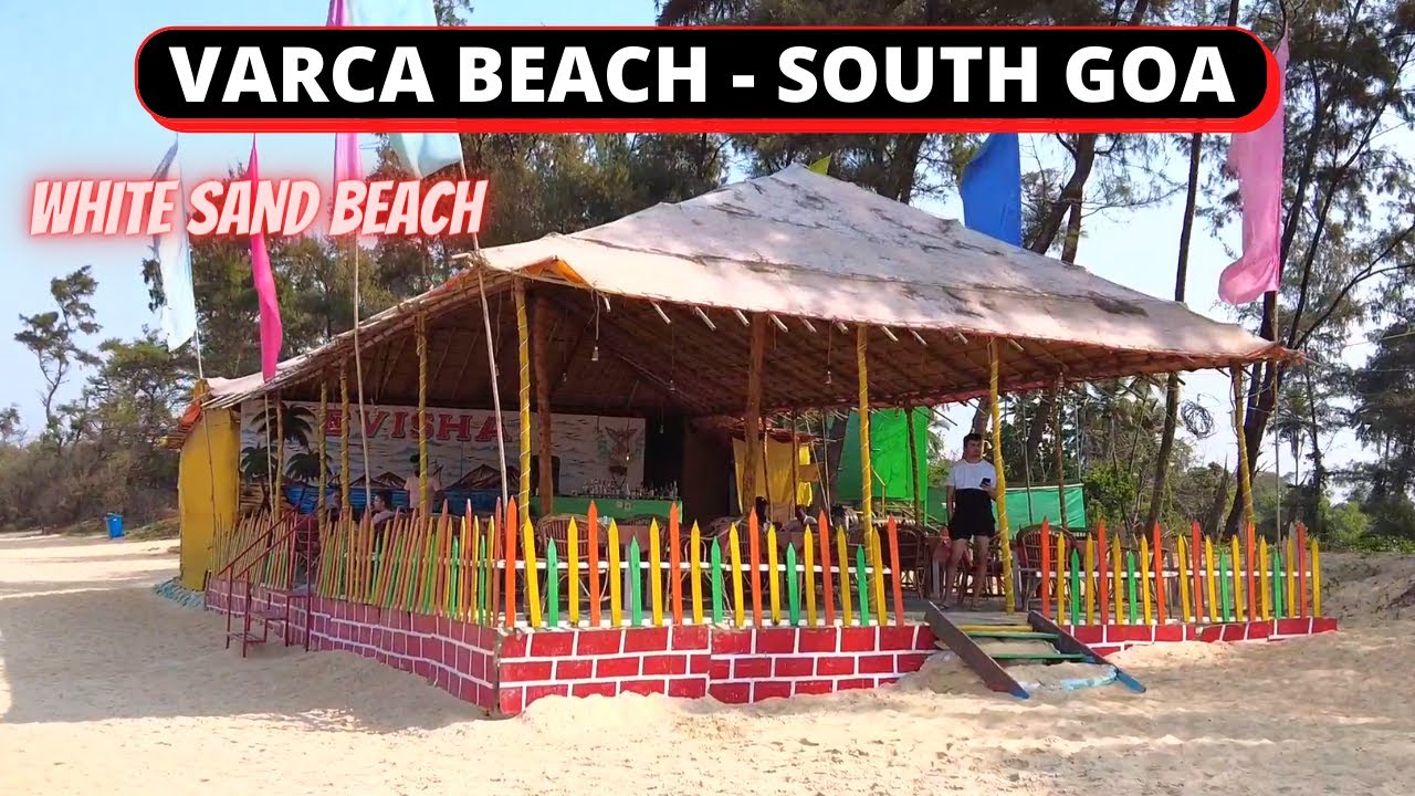 Varca Beach | White Sand Beach of South Goa | South Goa in 2022