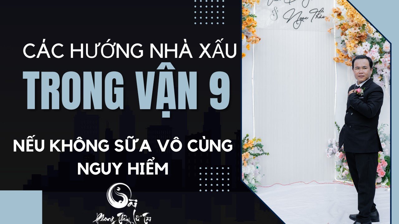 Những Ngôi Nhà Khi Sang Vận 9 Sẽ Bị Thoái Tài Bán Gia Bại Sãn