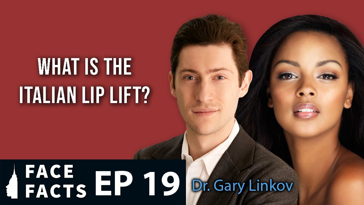 Italian Lip Lift - Dr. Gary Linkov