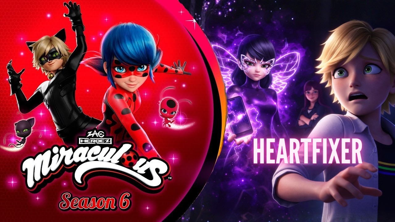 HEARTFIXER: ¿Marinette AKUMATIZADA? 😱 Miraculous Ladybug Temporada 6 Ep 20