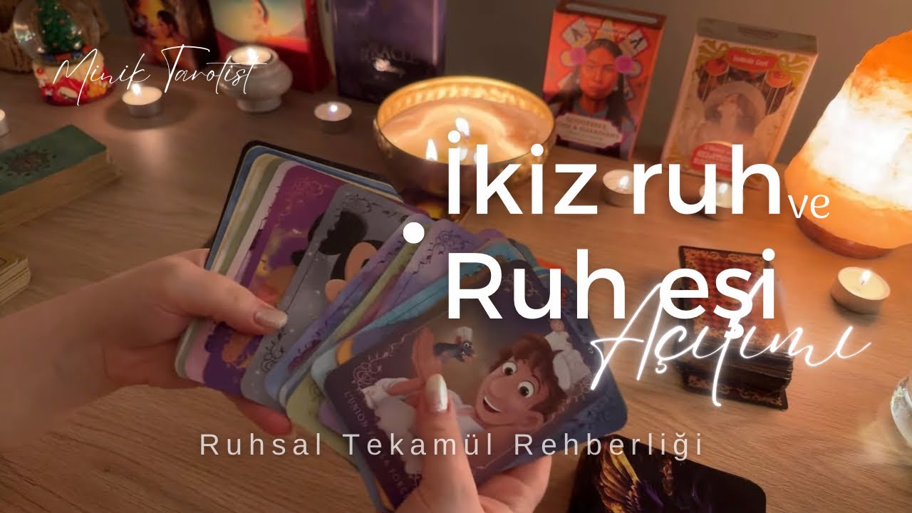 İkiz ruh ve Ruh eşi açılımı | 3 Çift 