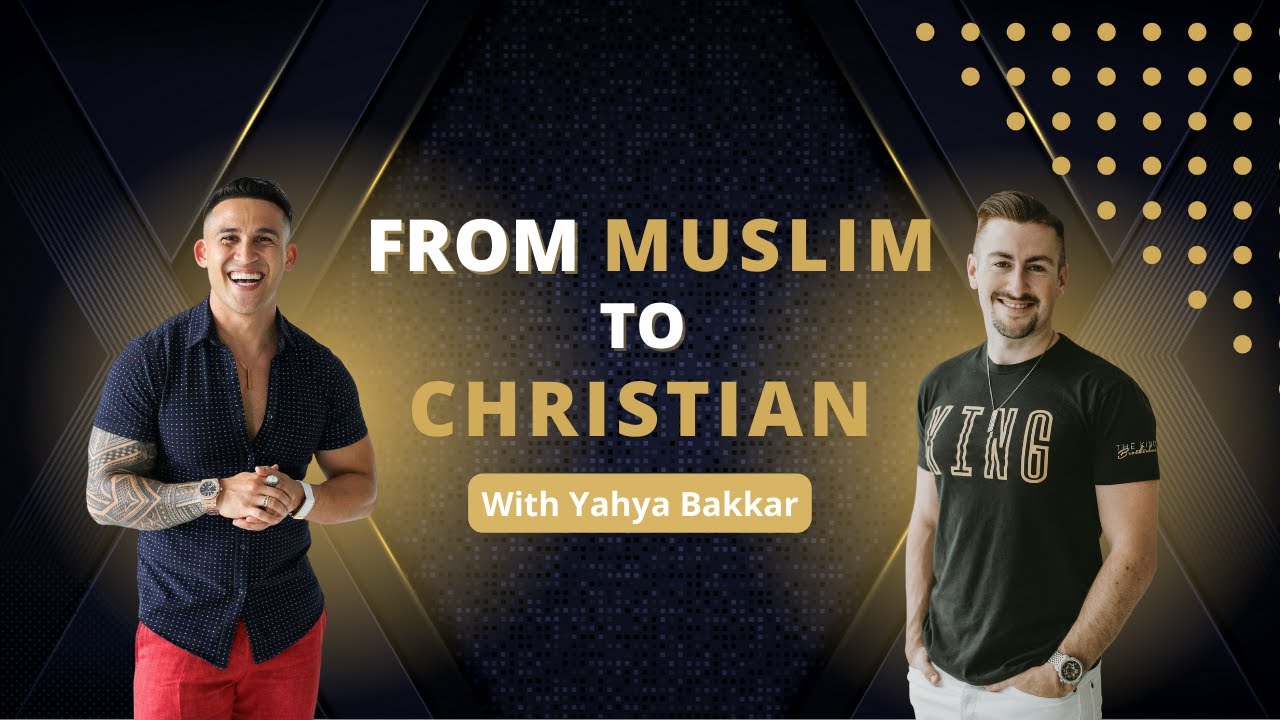 From Muslim to Christian with Yahya Bakkar